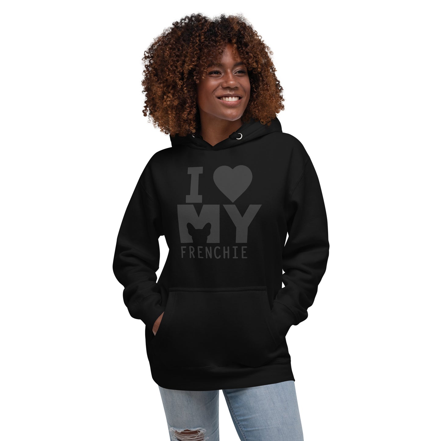 I LOVE MY FRENCHIE HOODIE