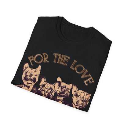 FOR THE LOVE Unisex Softstyle T-Shirt